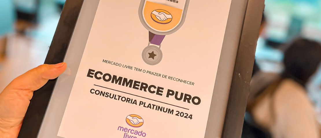 Ecommerce Puro | Consultoria Nível Platinum pelo Mercado Livre